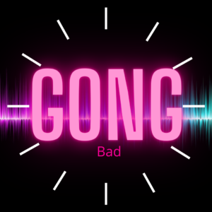 Gong Bad